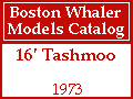 Boston Whaler - 16' Tashmoo Models
